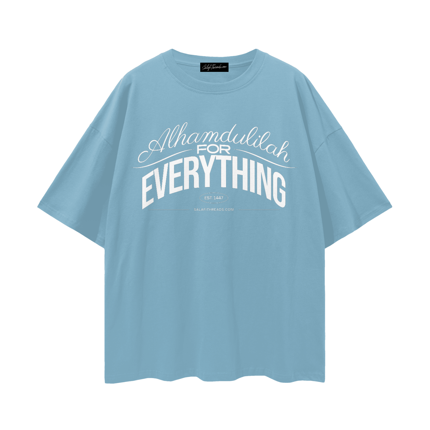 Alhamdulilah for Everything | Oversized T-Shirt