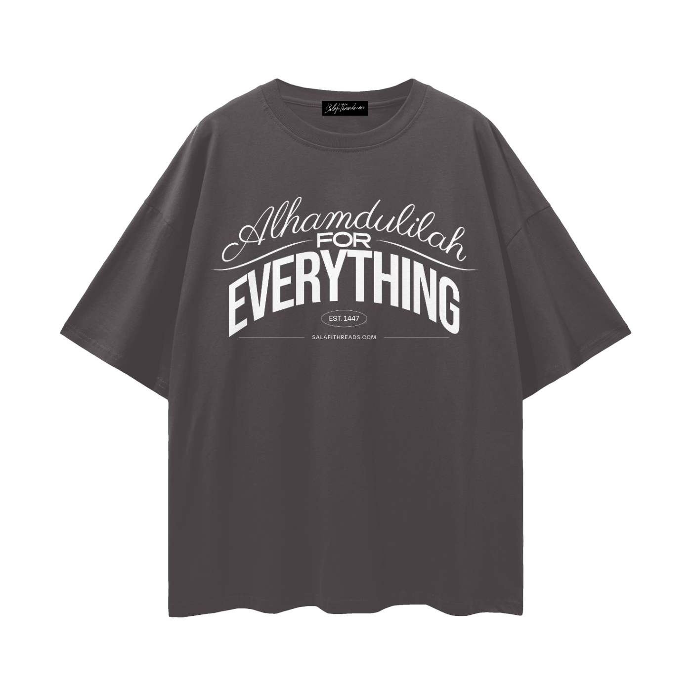 Alhamdulilah for Everything | Oversized T-Shirt