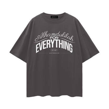 Alhamdulilah for Everything | Oversized T-Shirt