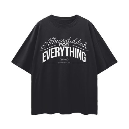 Alhamdulilah for Everything | Oversized T-Shirt