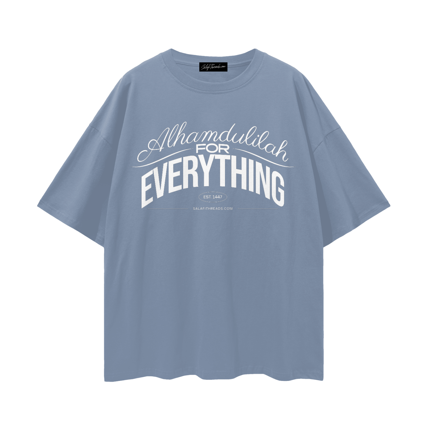 Alhamdulilah for Everything | Oversized T-Shirt