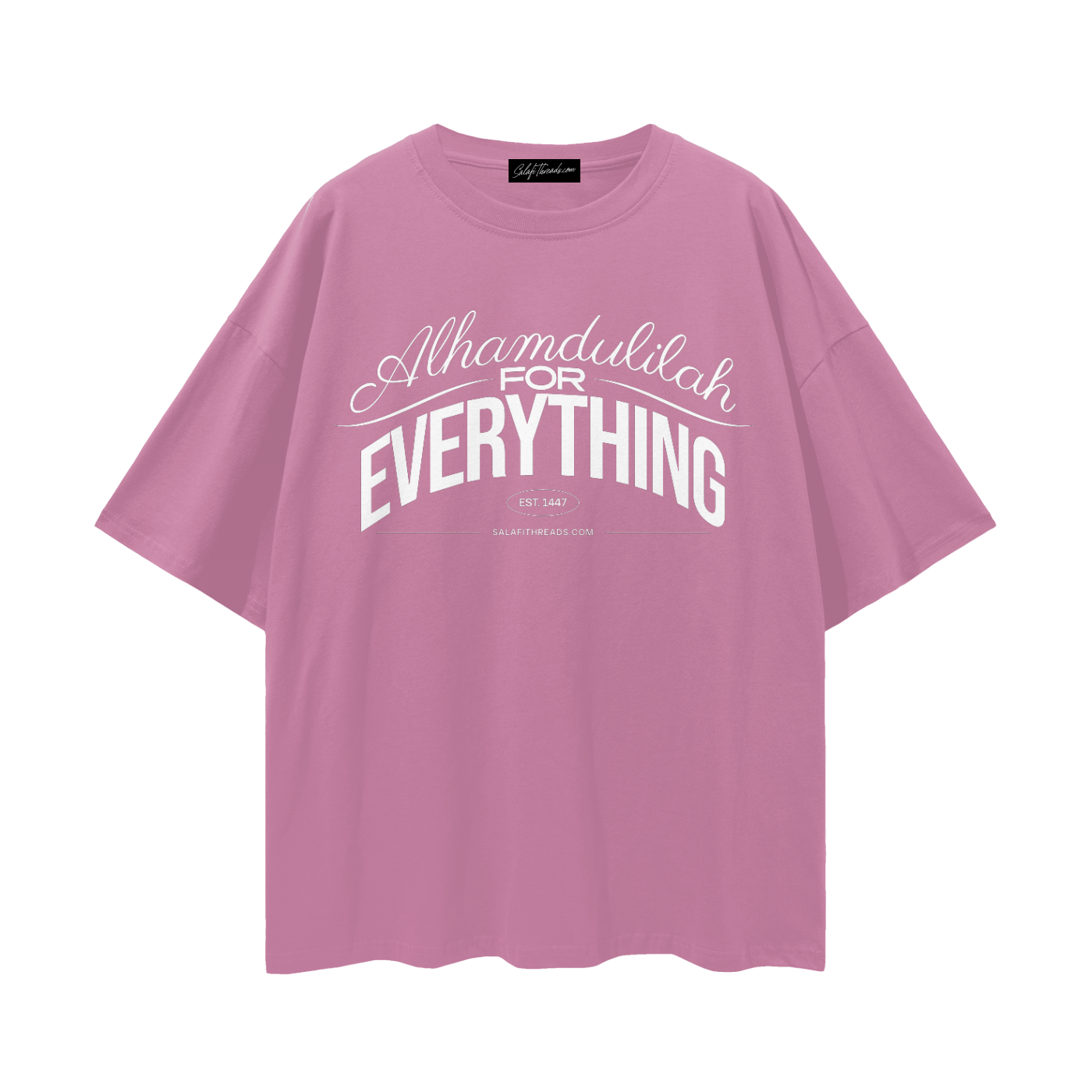 Alhamdulilah for Everything | Oversized T-Shirt